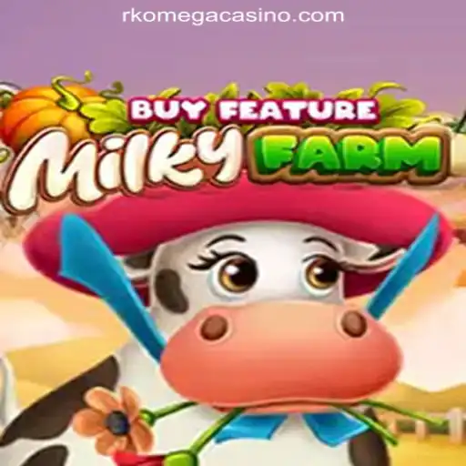 The Enchanting World of MilkyFarmBuyFeature at RK Omega Online Casino Philippines