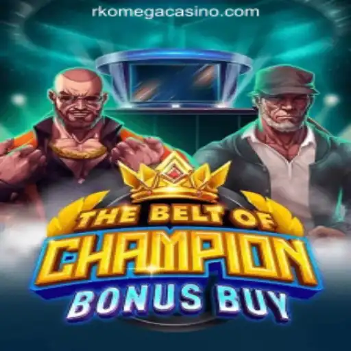 Experience the Thrills of TheBeltOfChampionBonusBuy at RK Omega Online Casino Philippines